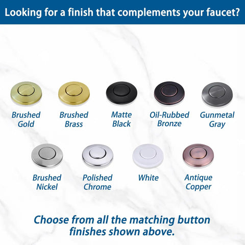 Array of finish options for Sink Top Garbage Disposal Air Switch Kit including Matte Black 3.6 Inch Push Button With Brass Cover.