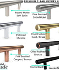 Collection of premium T-bar handles in various finishes, including polished chrome, oiled rubbed bronze, and matte black.