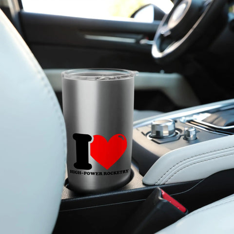 I Heart High Power Rocketry Stainless Steel Insulated Tumbler dual wall in car holder with clear slider lid