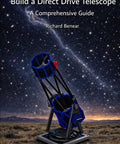 Gearless Direct Drive Telescope Mount DIY Guide For Backlash Free Precision With Real Deal Servo Control Axial Flux BLDC