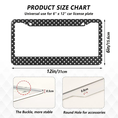 Cool Polka Dot Black And White License Plate Frame Two Pack Universal Fit Stainless Steel With Screws Included For Front And Rear Mounts Fits 6x12 Inch Plates, displaying size chart and frame details.