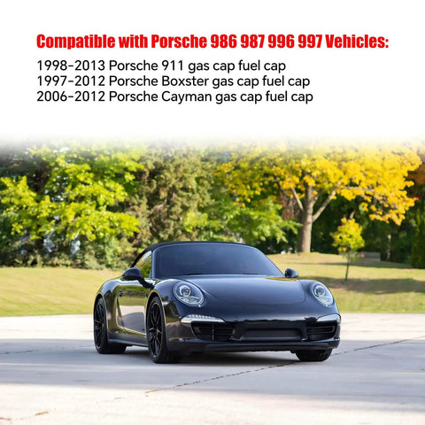 Gas Cap Replacement For Porsche 911 986 987 996 997 Cayman And Boxster 1997 2012 Fuel Cap 99620124103 compatibility list