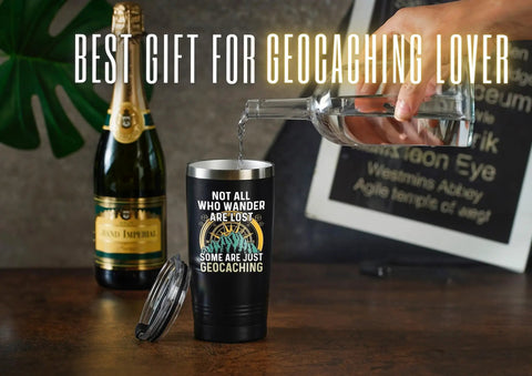 Geocaching Gift Tumbler For Adventurers 20 Oz Stainless Steel Insulated Tumbler With Lid And Straw Not All Who Wander Are Lost Some