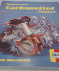 Motorcycle Carburetor Repair Manual With Detailed Step By Step Illustrated Guidance For Do It Yourself Gearhead Mechanics Enthusiasts Disassembly And Reassembly Carburetor Tuning Diagnosis Troubleshooting And Clear Photos cover