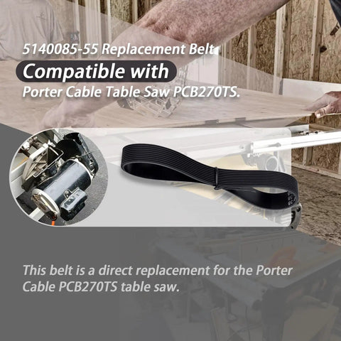 Replacement Drive Belt For Porter Cable PCB270TS Table Saw 5140085-55 displayed with table saw and text on durability and fitment