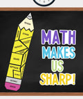 Math Bulletin Board Decorations Set For Classroom Back To School Decor With Bold MATH MAKES US SHARP Letter Cutouts on chalkboard