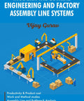 Book cover: Modern Industrial Engineering and Factory Assembly Line Systems; blue background with yellow factory machinery.