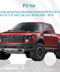 Red Ford F150 truck eligible for Fuel Pump Fuse Relocation Terminal Repair Kit With Extra Tubes And Harness For Ford F150 2009 2010 2011 2012 2013 2014 3.5L 3.7L 4.6L 5.0L 6.2L V6 V8 Replaces EL3Z14293A