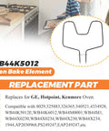 Oven Bake Element Replacement WB44K5012 For GE Hotpoint Kenmore Ranges Fits 325883 340521 8029 9119504190 9114638812 And More