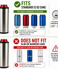 Double Wall Vacuum Insulated Stainless Steel Can Cooler Holding Two Standard Twelve Oz Beer And Soda Cans Keeps Your Drinks Ice Cold Four Plus Hours Always Keep It Chill fits standard 12 oz cans with examples.