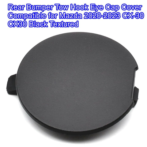 Mazda CX 30 Rear Bumper Tow Hook Eye Cap Cover Black Textured Finish for 2020 2021 2022 2023 Models, top view.