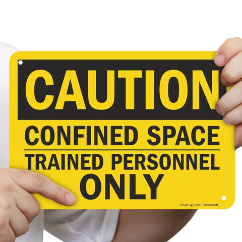 Confined Space Caution Sign 7x10 Inches OSHA Safe For Jobsites Trained Personnel Only 55 Mil HDPE Plastic Black And Yellow High Visibility Durable Outdoor Indoor Safety Sign