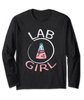 Chemistry Geek Long Sleeve T Shirt For Women Funny Lab Themed Gift For Chemistry Students And Scientists Perfect Under A Lab Coat Cool Science Tee For Lab Work And Class with "Lab Girl" design and beaker graphic.