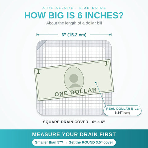 Infographic showing size comparison of 6 inch square drain cover with a dollar bill as reference for 25 Pack Disposable Shower Drain Hair Catcher Peel And Stick Drain Strainer To Catch That Hair Quick And Stop Pesky Clogs Fast With Heavy Duty Waterproof Adhesive For Bathroom And Tub 6 Inch Square Cover.