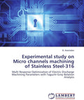 Front cover of a book with blue circuit artwork; Experimental study on Micro channels machining of Stainless Steel-316