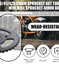 Beefed Up Mini Bike Sprocket 40T 420 Chain Sprocket with 40mm Bore shown with mini bike backdrop, emphasizing wear resistance.