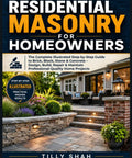 Cover of Residential Masonry Guide For Homeowners with illustrated steps for masonry projects, featuring stone patio and landscaping.