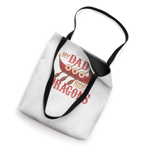 Awesome Father Dragon Boat Dad Tote Bag For Dragon Boating Paddlers Coaches And Enthusiasts Great Gift For Dragonboat Crew Members Who Love Chinese Boat Racing Festivals And Want To Stand Out, white tote with black straps, 'My Dad Rides Dragons' text