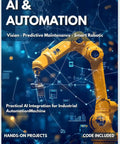 Cover of Practical Ai Integration For Industrial Automation With Machine Vision Predictive Maintenance And Smart Robotics In The Big Easy Industrial Automation Series Large Print Edition featuring a robotic arm.