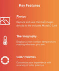 Key features of Compact All Purpose Thermal Imaging Camera For Android USB C include photos, thermography, color palettes.