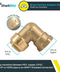 Three Quarter Inch Push To Connect 90 Degree Female Adapter Elbow Brass Plumbing Fitting For PEX Copper CPVC PE RT And HDPE