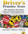 Driver's Practice Tests With 700 Plus Questions All Inclusive Handbook Cheat Sheets Digital Flashcards And Mobile App cover with road signs