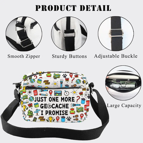 Just One More Geocache I Promise Crossbody Bag with smooth zipper, sturdy buttons, and adjustable buckle for geocachers.