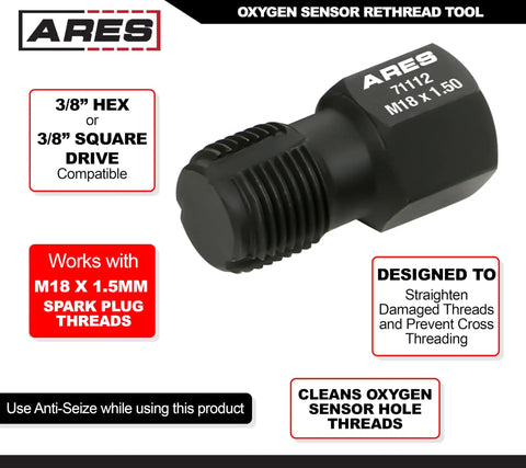 Rethread Oxygen Sensor Tool And Thread Chaser For Clean Damaged Oxygen Sensor Threads M18 By One Point Five Millimeter Spark Plug Threads With Three Eighths Hex Socket Or Three Eighths Drive Ratchet ARES 71112 shown with specifications and features.
