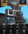 3 Channel WiFi Dash Cam installed in car showing front camera, 2.5K plus 1080P footage, G-Sensor, loop recording, 24H parking mode.