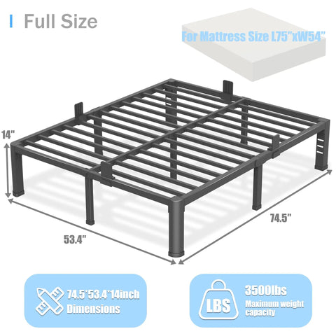 Full Size Metal Platform Bed Frame Standing 14 Inches Tall With Reinforced Steel Slats Built Legit Heavy Duty Crushing Up To 3500 lbs dimensions 74.5x53.4 inches.