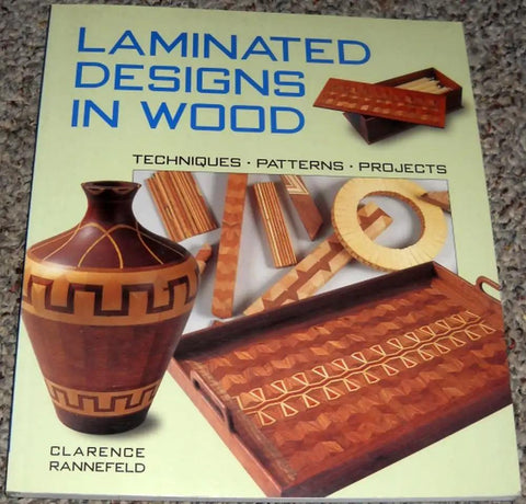 Cover of Laminated Wood Design Guide With Proven Techniques Patterns And Projects For DIY Woodworking Enthusiasts.