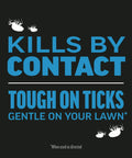 Text highlighting "Kills by Contact" with tick illustrations, part of Tick Killer Yard Spray RTS for Lawn and Garden packaging.