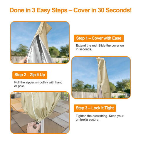Heavy Duty Outdoor Umbrella Cover For 6 To 9 Foot Patio Umbrellas Built To Last Waterproof Windproof And UV Shield Khaki Garden Parasol Cover To Keep Your Small Table Umbrella Safe From Dust Fading Cracking And Tears shown in three installation steps: cover, zip, lock.