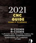 2021 CNC Planner and Operator Guide With Daily Tabs in a Compact 5.25x8 Notebook for CNC Programmers and Operators Milling and Turning Formulas G Codes M Codes Reference Plus Daily To Do Sheets cover