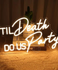 Til Death Do Us Party Neon Light Sign For Wedding Reception And Bridal Shower Backdrop Bedroom Wall Decor 17 Inch Warm White LED With USB Power And Dimmer Switch Ideal Birthday Gift And Romantic Home Decor glowing on shelf