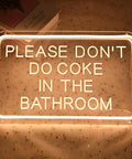 Please Don't Do Coke In The Bathroom LED Neon Sign USB Powered For Bedroom Game Room Bar Or Home Decor 15.8 By 9.8 Inches