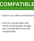Heavy Duty Replacement Crescent Nut And Small Nut Pack Of Four Exact Fit Spare Hardware For Bed Frame Console Desk And Everyday Home Project Quick Swap Fix compatibility with IKEA products.