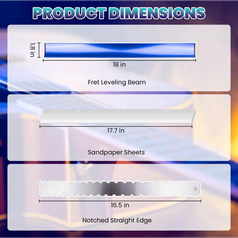 All In One Fret Leveling Kit With 18 Inch Beam dimensions including 18-inch beam, 17.7-inch sandpaper, 16.5-inch notched ruler.