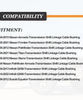 Compatibility chart for Gear Shift Bushing Repair Kit For Nissan Armada Frontier Pathfinder Titan Xterra QX56 QX80 Suzuki Equator
