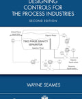 Cover of 'Real World Process Control Design for The Process Industries Practical Hands On Guide To Building Robust Control Schemes.'