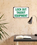 Industrial Aluminum Safety Sign For Lockout Tagout 8x12 Inches displayed on a wall in a workspace setting