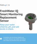 FreshWater IQ Smart Monitoring Replacement Sensor for spas, plastic, grey, salt system water testing