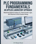 Nail Down PLC Programming Fundamentals With A Straight Up Applied Lab Guide showcasing industrial control system setup and components.