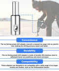 Stainless Steel Ice Auger Drill Bit Adapter Turns Your Manual Auger Into Electric Power Fits One Half Inch And One Quarter Inch Chuck Holes Heavy Duty Winter Fishing Tool For Quick Hassle Free Drilling And Hole Size Compatibility with an image showing a person using an auger drill on ice.