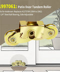 Two Set Gliding Patio Door Tandem Roller Assembly Replaces 1997061 featuring 1-1/4 inch steel ball bearing, side adjustable, visible on door track