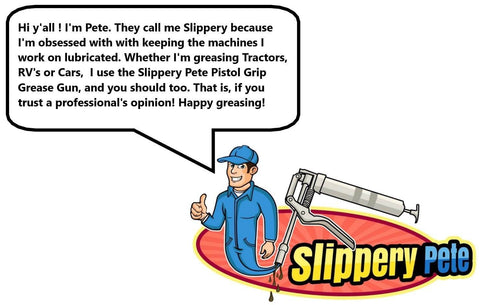 Illustration of Slippery Pete with a Pistol Grip Grease Gun Workhorse with Heavy Duty Steel Build and Balloon Plunger Technology