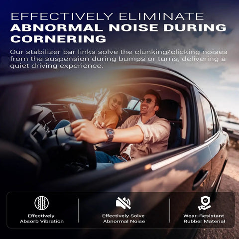 Couple driving with text highlighting quiet cornering due to front stabilizer sway bar links, Bolt On Zinc Nickel Alloy Front Stabilizer Sway Bar Links For 2013 2018 Toyota Avalon 2007 2017 Camry And 2013 2018 Lexus ES300h ES350 K750123 Direct Fit Replacement With Easy Install And Wrench Flats.