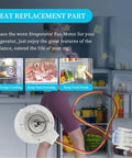 Refrigerator Evaporator Fan Motor Replacement For Frigidaire Kenmore Electrolux Plug And Play Drop In Replacement With PS11775846
