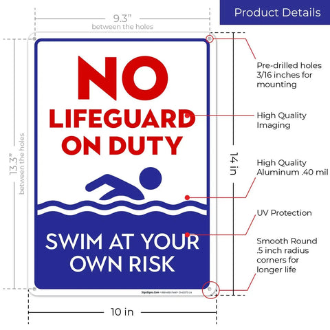 No Lifeguard On Duty Pool Sign, Blue 10x14 Inches, Rust Free.040 Aluminum, Fade Resistant, Built Tough Indoors And Outdoors, Made In USA, Weatherproof Easy Mount Commercial Grade Sign For Pools Great For Hotels Apartments Gyms, showing detailed measurements and features on product details graphic.