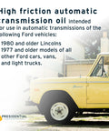 High friction automatic transmission fluid for pre-1977 Ford vehicles; displayed on a vintage yellow Bronco.